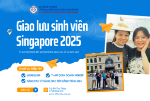 THÔNG BÁO TUYỂN SINH CHƯƠNG TRÌNH GIAO LƯU SINH VIÊN VIỆT NAM – SINGAPORE 2025