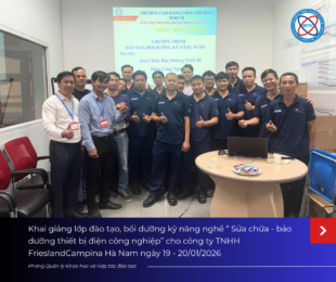 KHAI GIẢNG LỚP ĐÀO TẠO, BỒI DƯỠNG KỸ NĂNG NGHỀ “SỬA CHỮA – BẢO DƯỠNG THIẾT BỊ ĐIỆN CÔNG NGHIỆP”